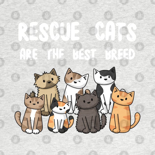 Rescue Cats Are The Best Breed by Doodlecats 